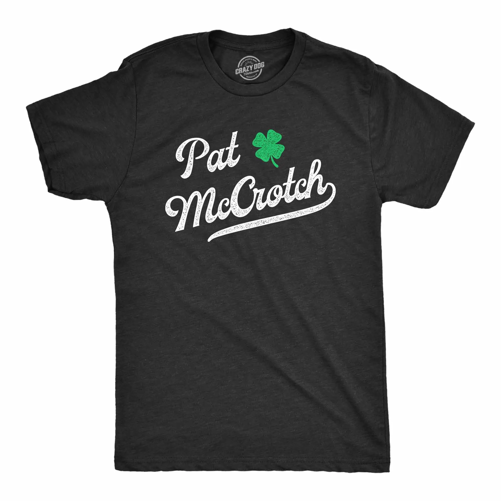 Pat McCrotch Men's T Shirt sold by Crazy Dog T-Shirts