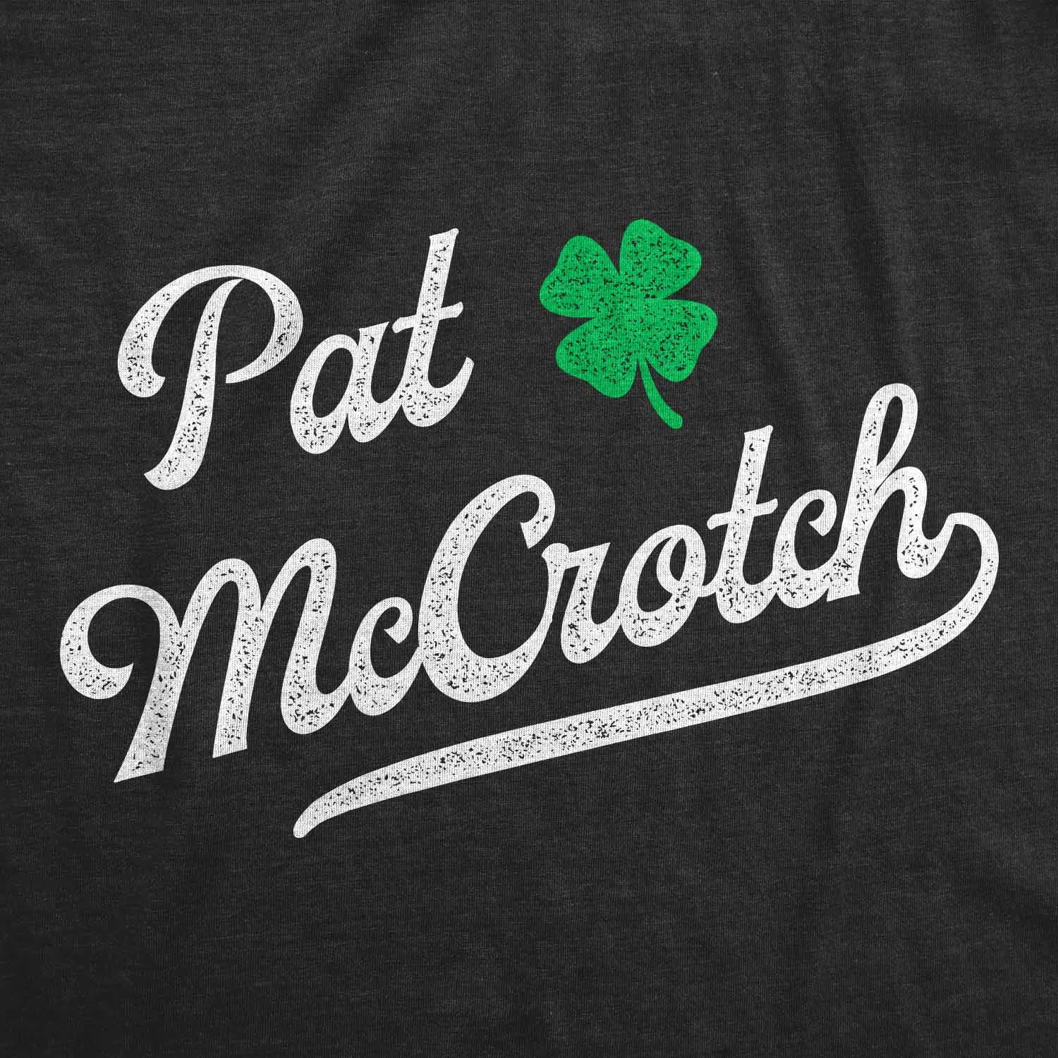 Pat McCrotch Men's T Shirt sold by Crazy Dog T-Shirts product image thumbnail 2