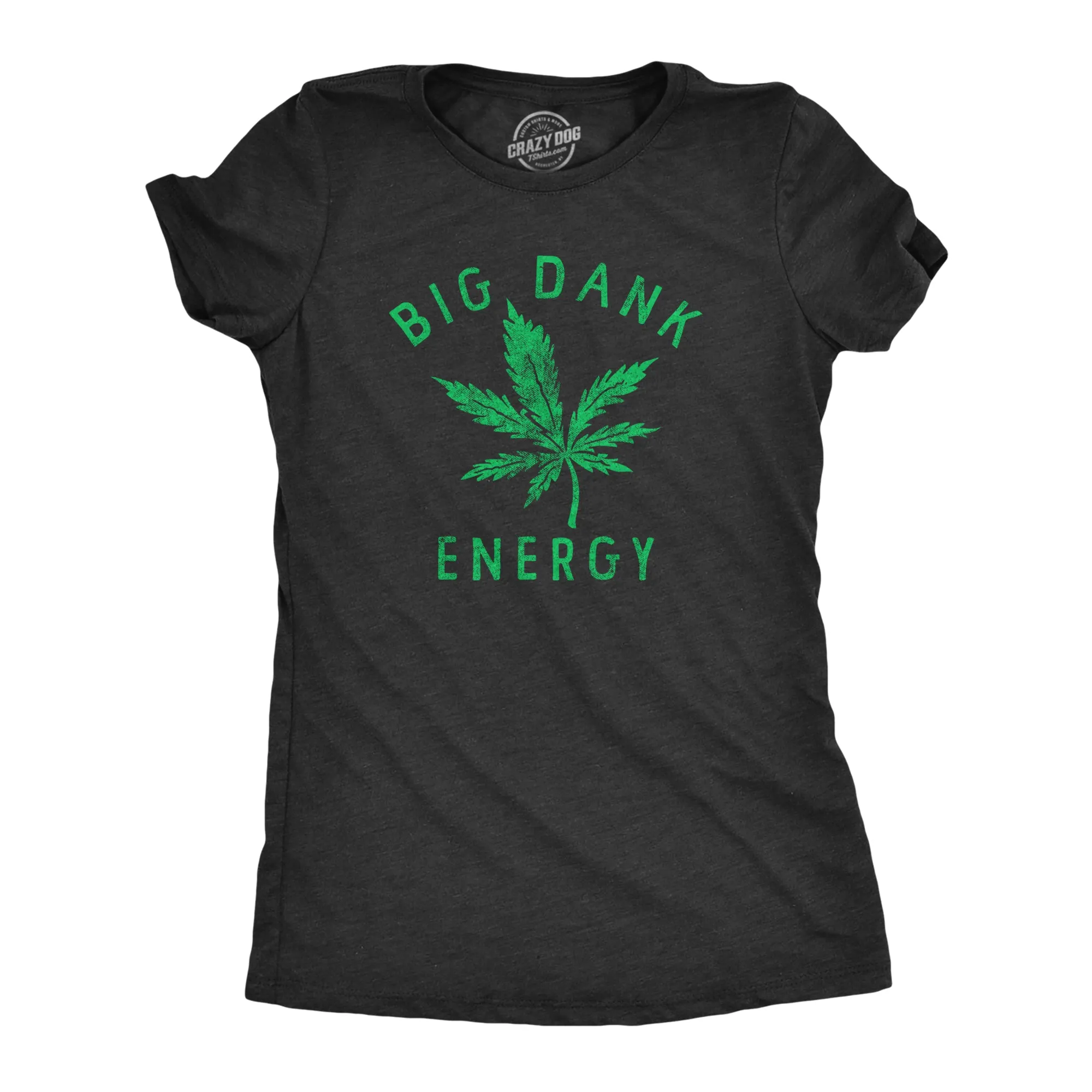 Big Dank Energy Women's T Shirt sold by Crazy Dog T-Shirts