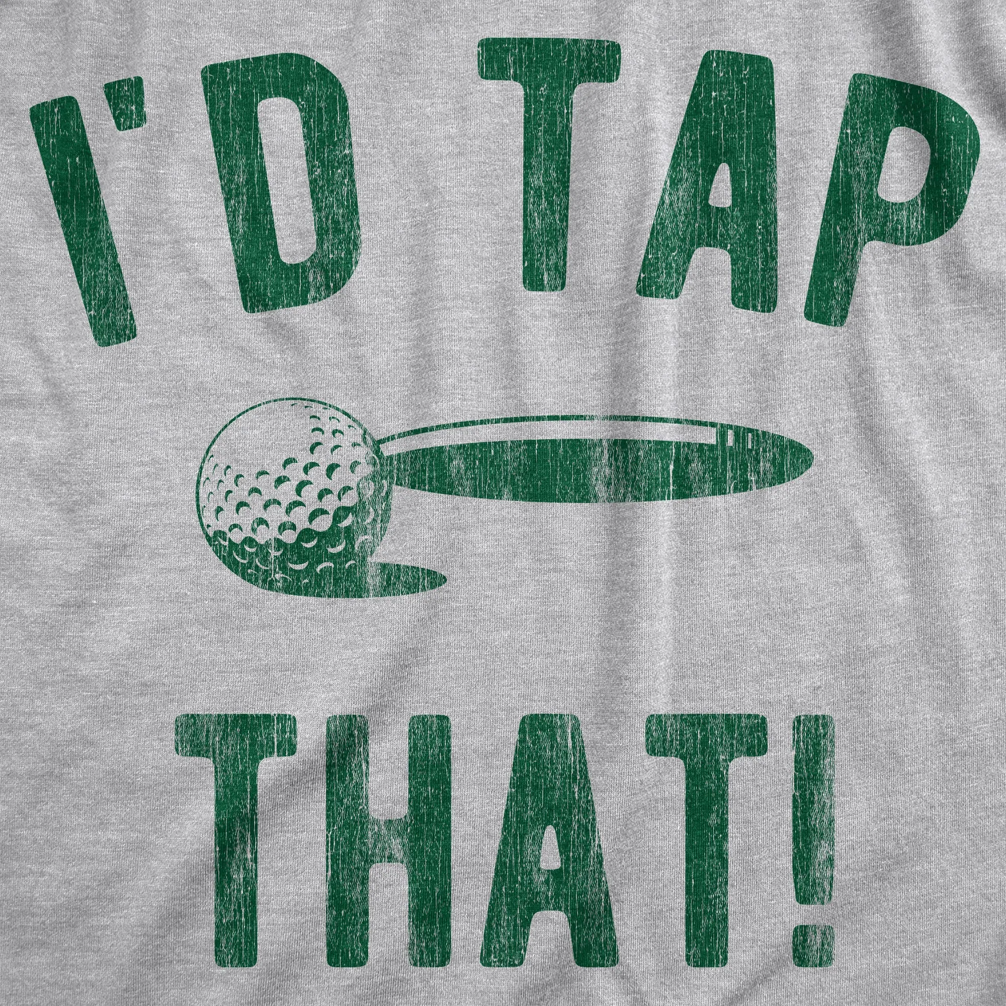 Id Tap That Women's T Shirt sold by Crazy Dog T-Shirts product image thumbnail 2
