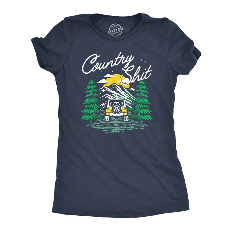Country Shit Women's T Shirt sold by Crazy Dog T-Shirts