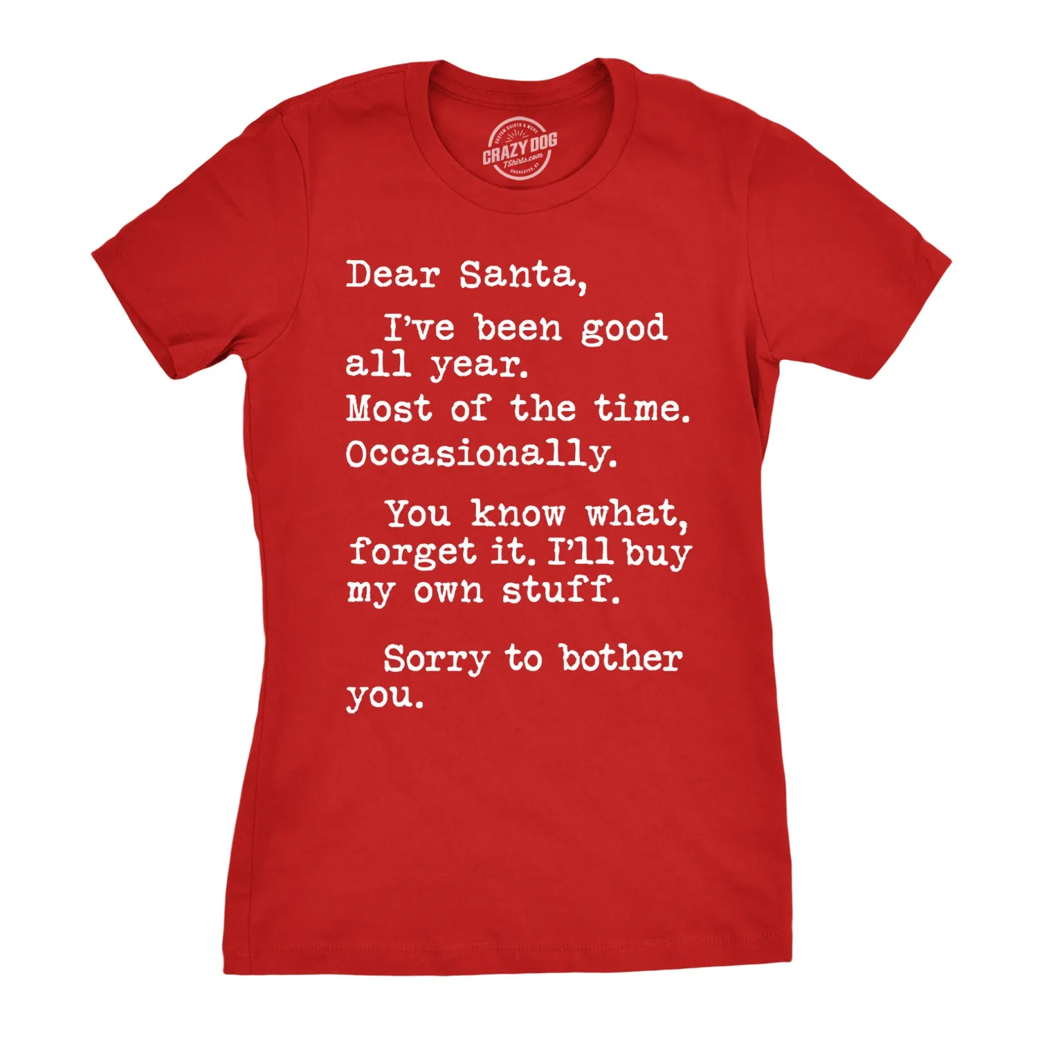 Dear Santa I'll Buy My Own Stuff Women's T Shirt sold by Crazy Dog T-Shirts