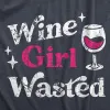 Wine Girl Wasted Women's T Shirt sold by Crazy Dog T-Shirts