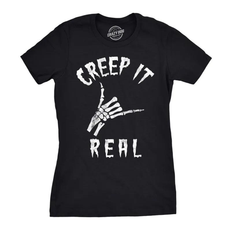 Creep It Real Women's T Shirt sold by Crazy Dog T-Shirts