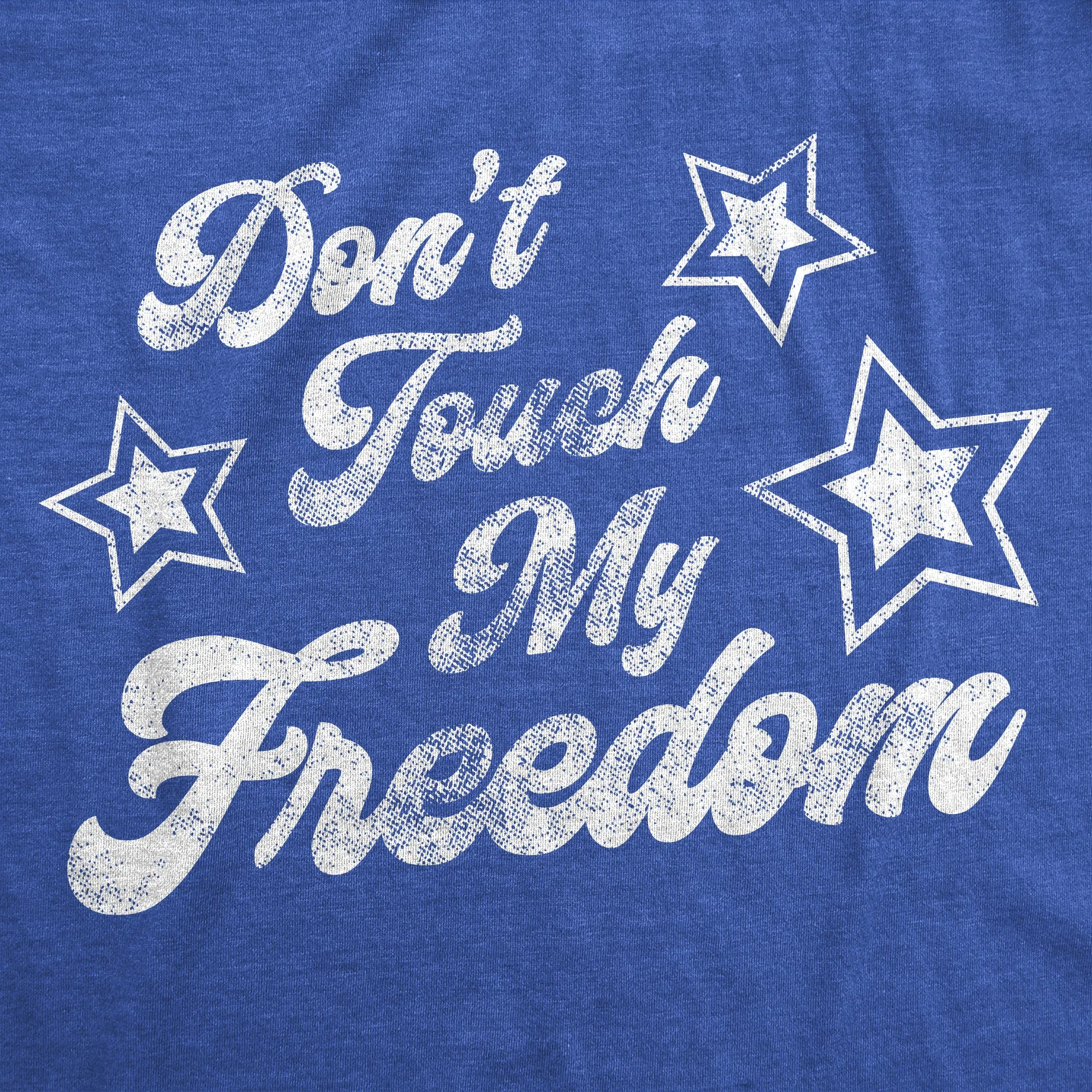 Don't Touch My Freedom Men's T Shirt sold by Crazy Dog T-Shirts product image thumbnail 5