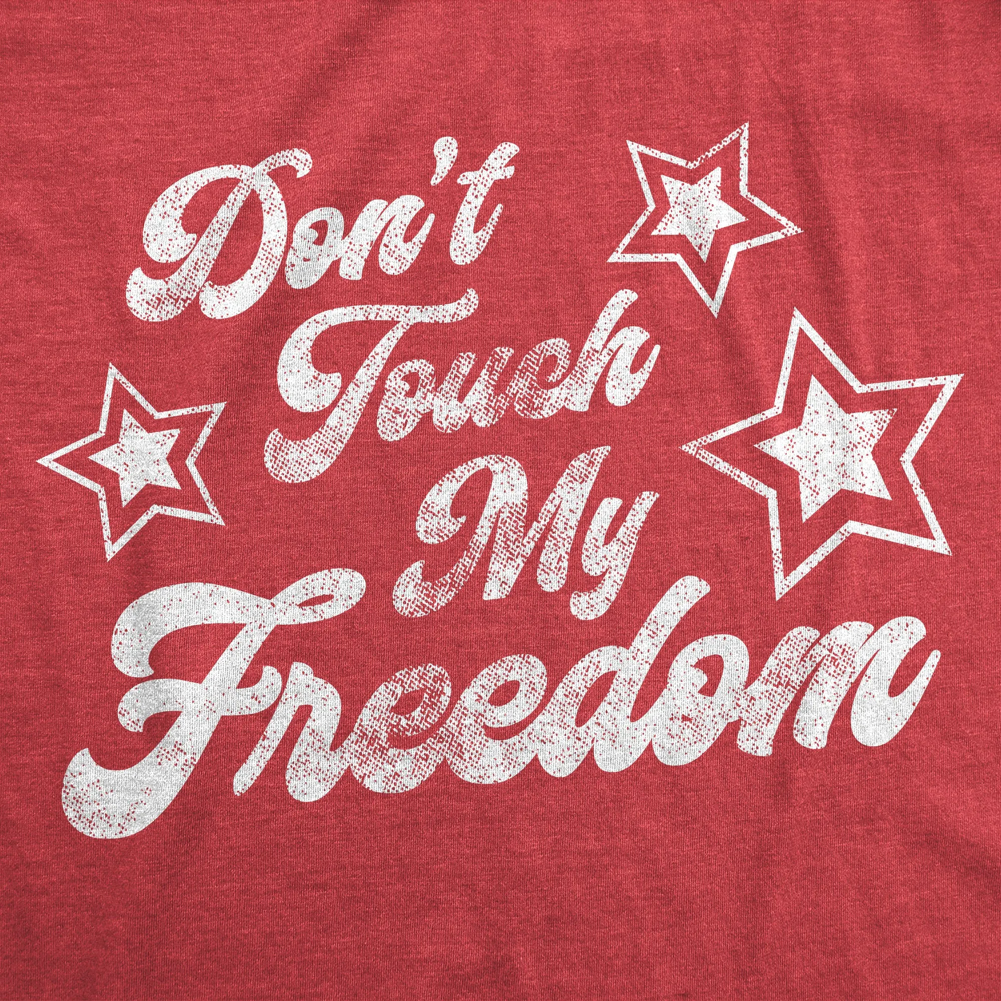 Don't Touch My Freedom Men's T Shirt sold by Crazy Dog T-Shirts product image thumbnail 2