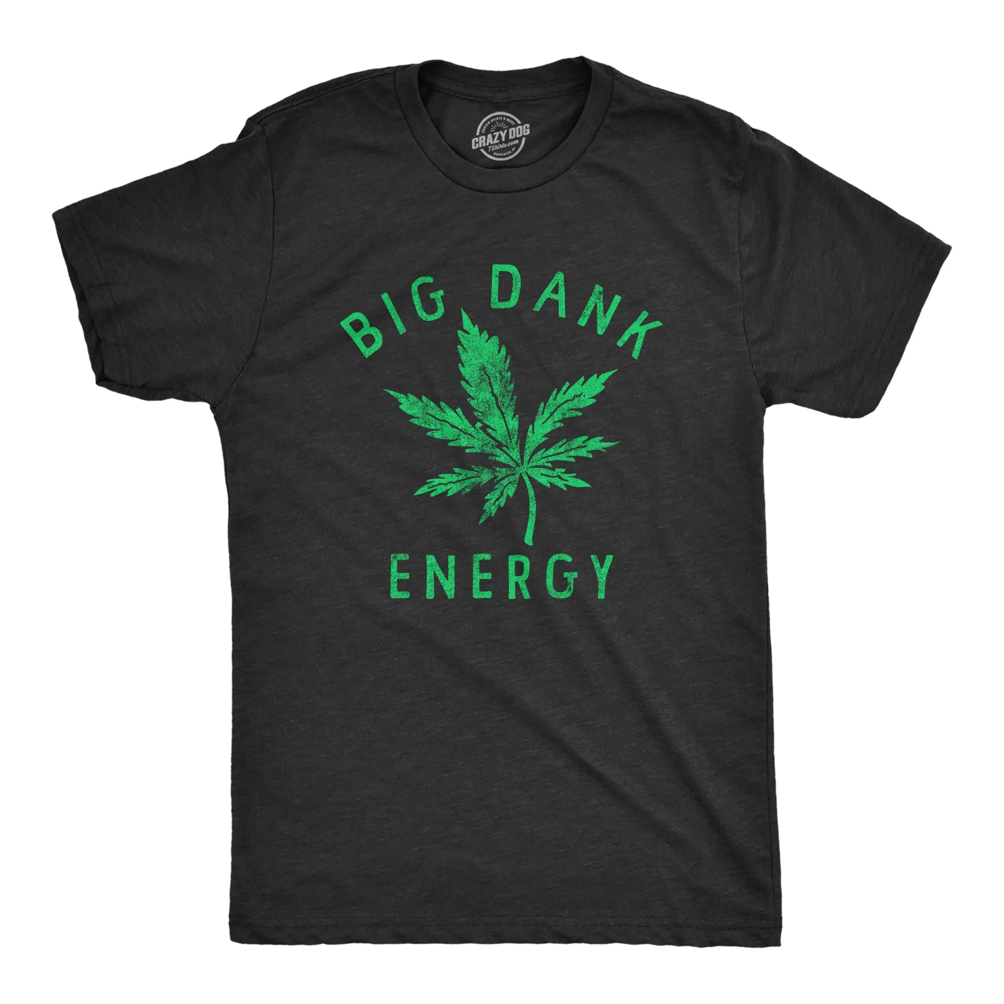 Big Dank Energy Men's T Shirt sold by Crazy Dog T-Shirts