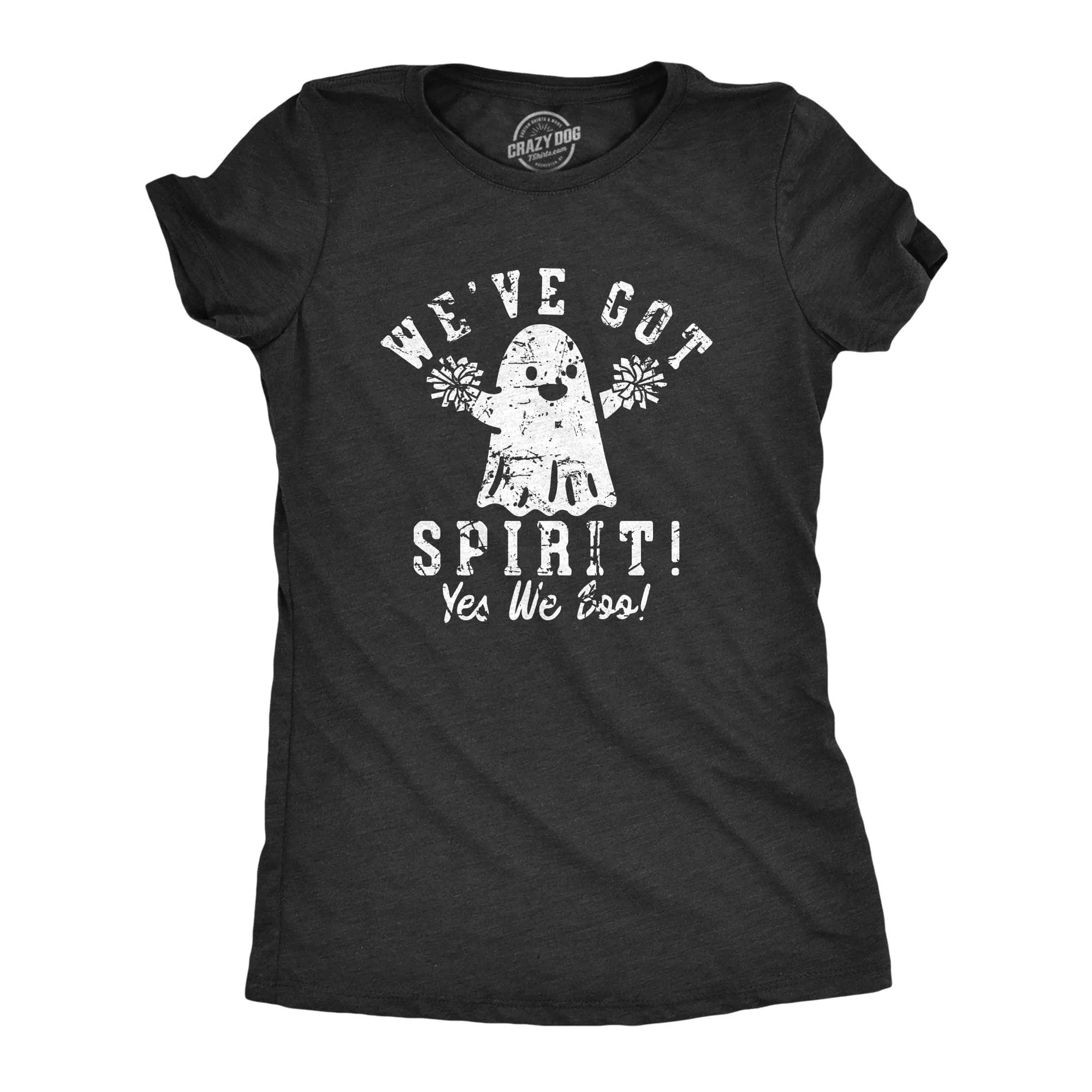 Weve Got Spirit Yes We Boo Women's T Shirt sold by Crazy Dog T-Shirts