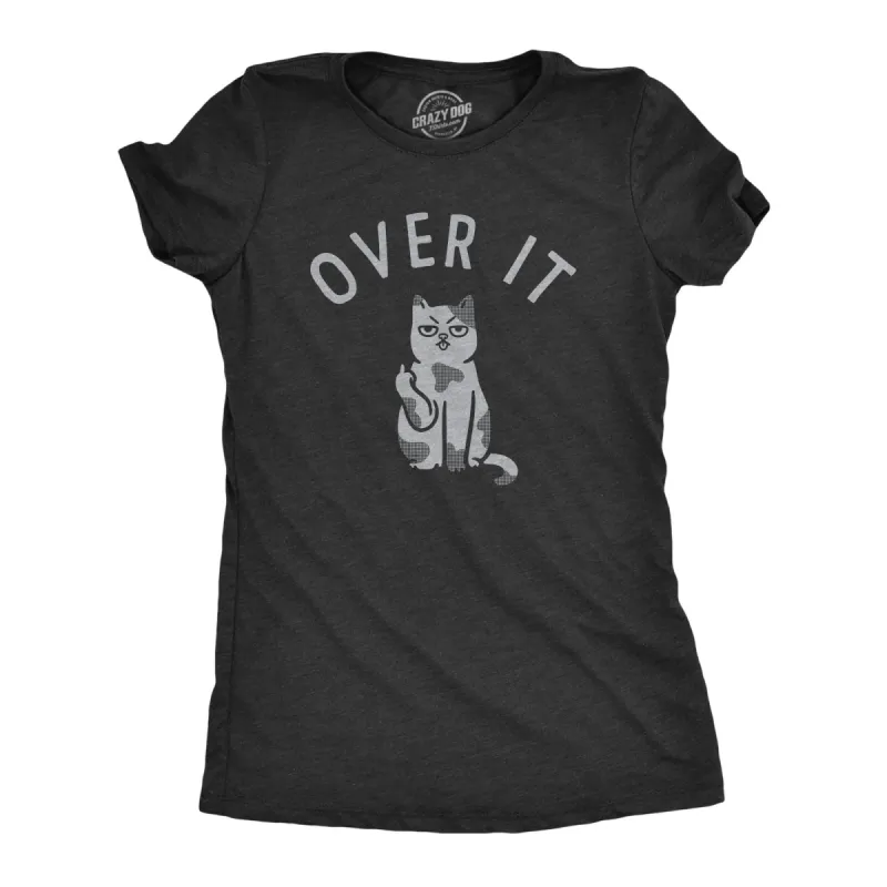 Over It Cat Women's T Shirt sold by Crazy Dog T-Shirts