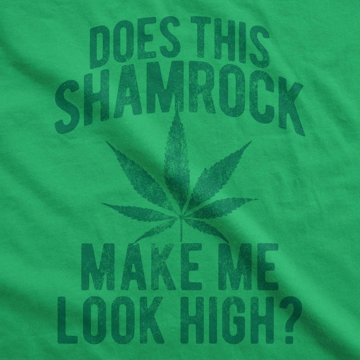 Does This Shamrock Makee Me Look High? Men's T Shirt sold by Crazy Dog T-Shirts product image thumbnail 2