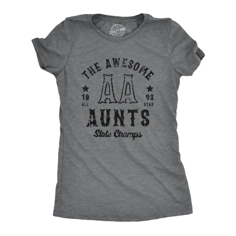 The Awesome Aunts State Champs Women's T Shirt sold by Crazy Dog T-Shirts
