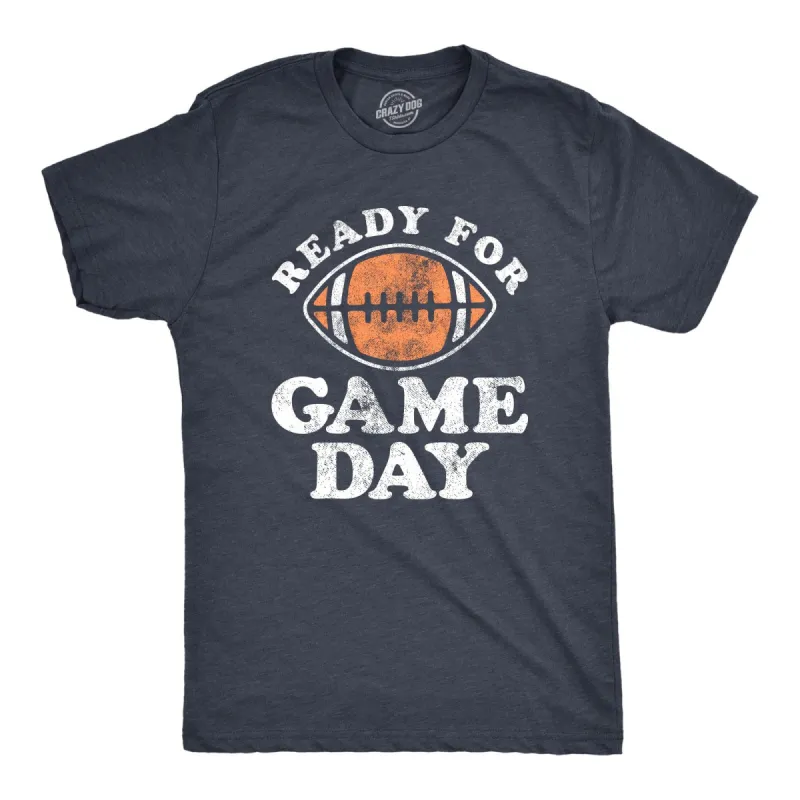 Ready For Game Day Men's T Shirt sold by Crazy Dog T-Shirts