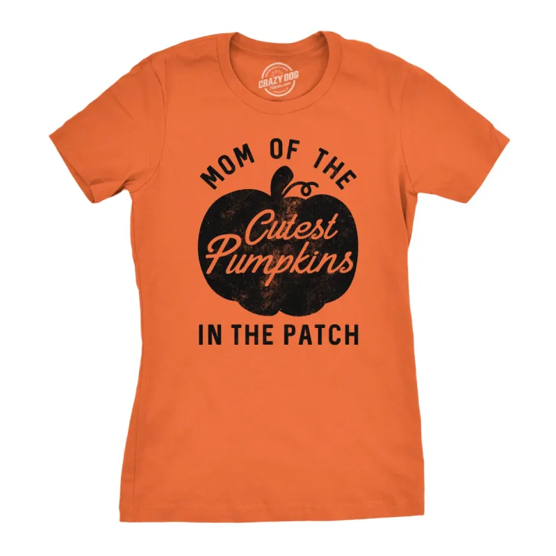 Mom Of The Cutest Pumpkins In The Patch Women's T Shirt sold by Crazy Dog T-Shirts