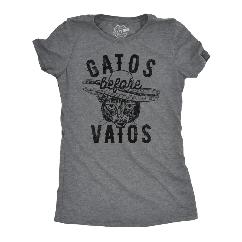 Gatos Before Vatos Women's T Shirt sold by Crazy Dog T-Shirts