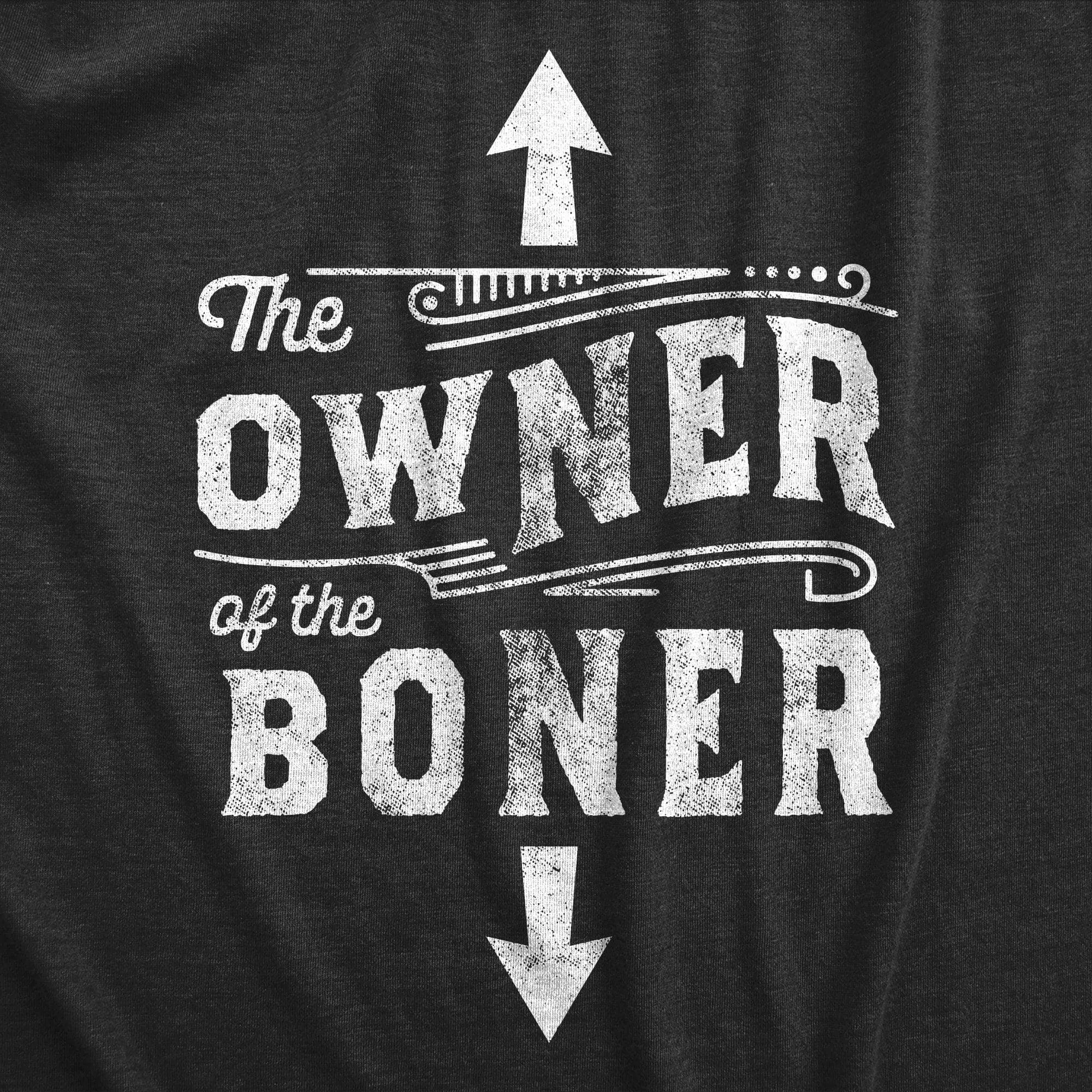 The Owner Of The Boner Men's T Shirt sold by Crazy Dog T-Shirts product image thumbnail 2