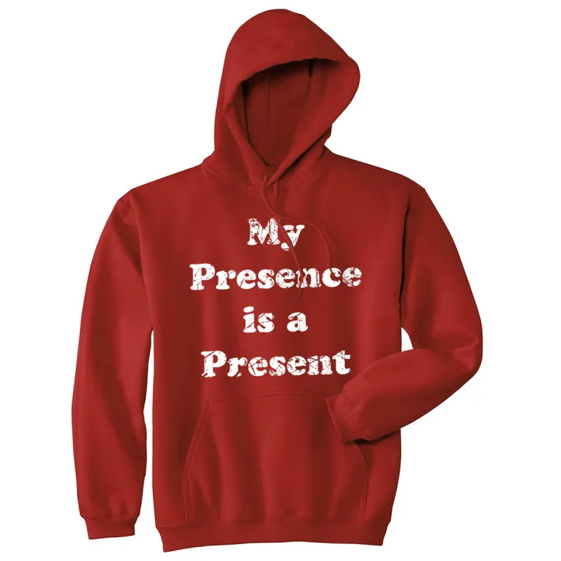 My Presence Is A Present Hoodie sold by Crazy Dog T-Shirts