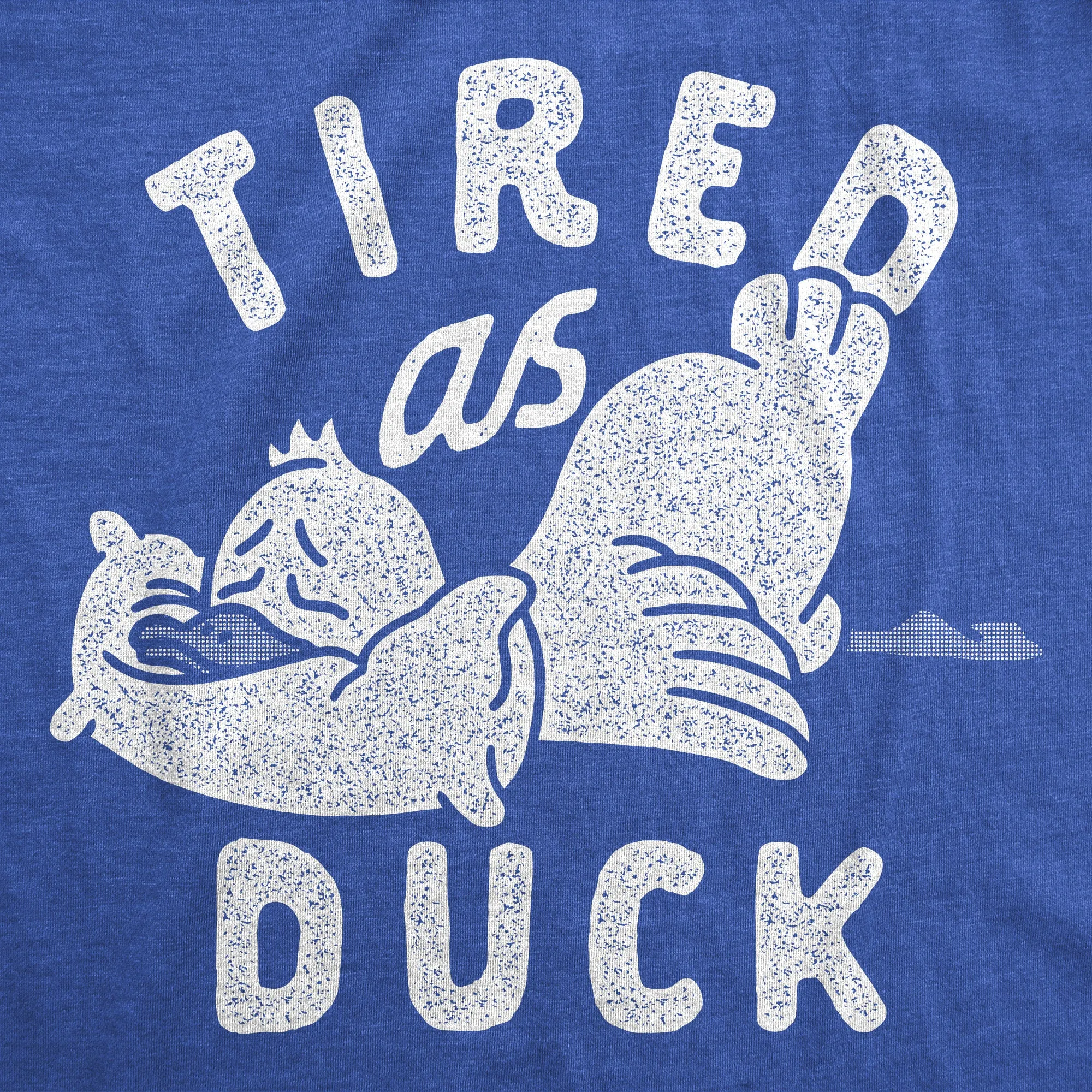 Tired As Duck Men's T Shirt sold by Crazy Dog T-Shirts product image thumbnail 2