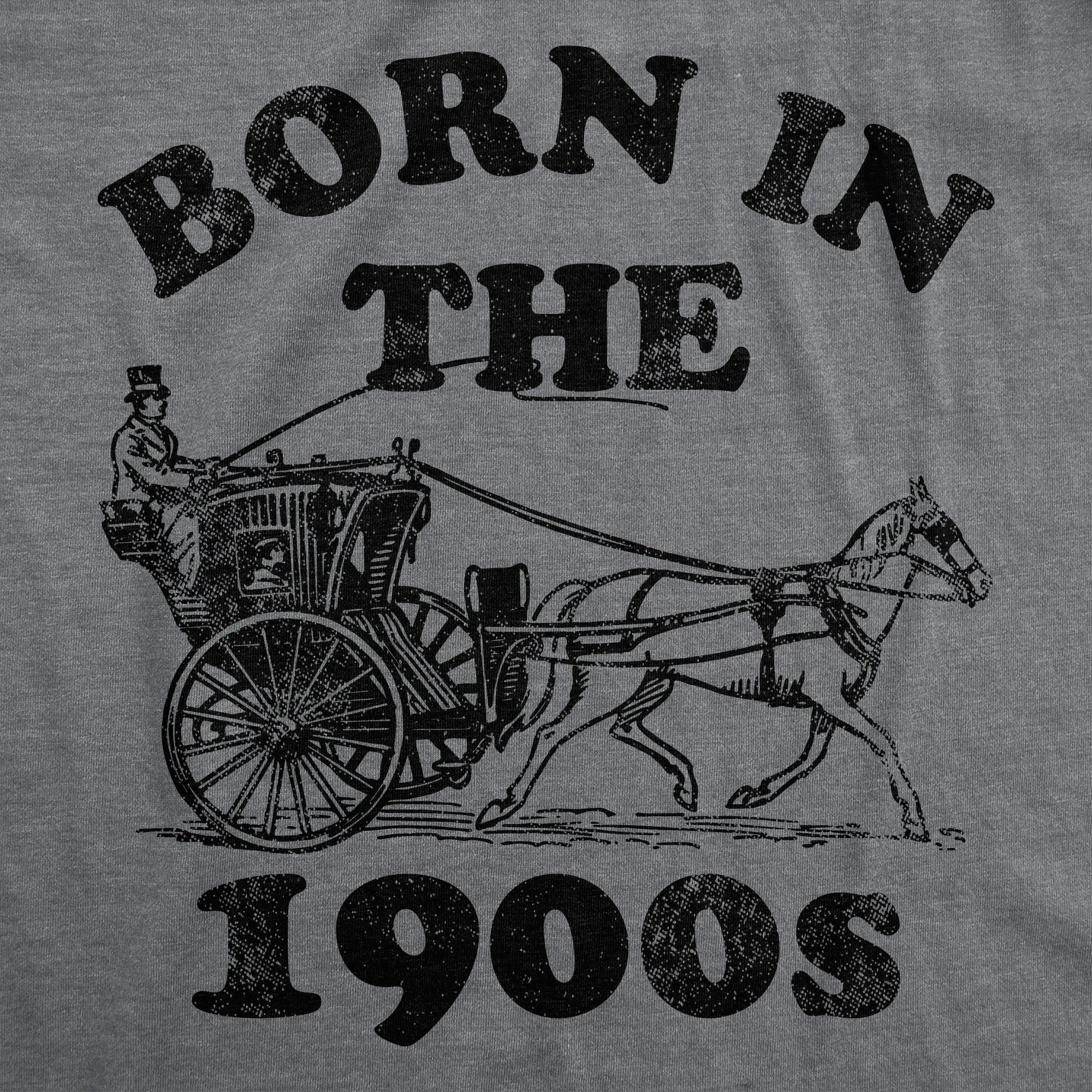 Born In The 1900s Men's T Shirt sold by Crazy Dog T-Shirts product image thumbnail 2