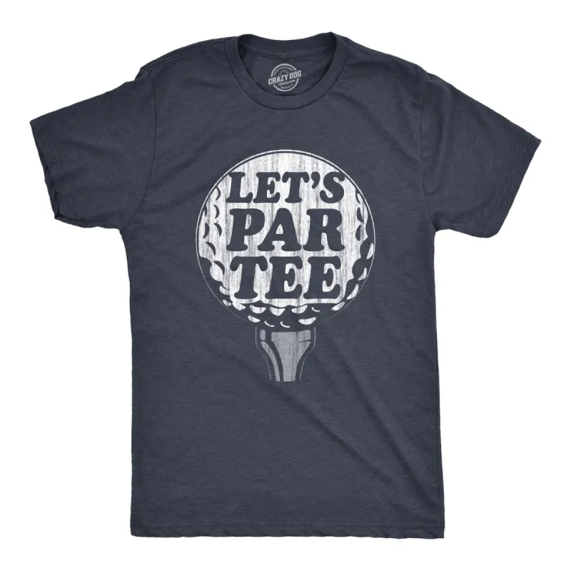 Lets Par Tee Men's T Shirt sold by Crazy Dog T-Shirts