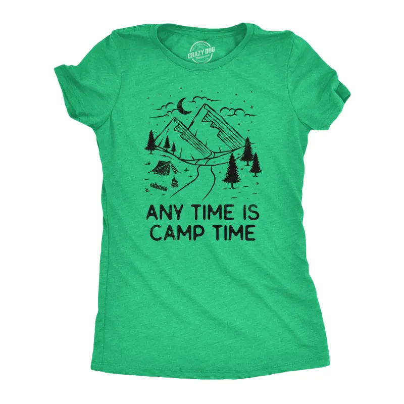 Any Time Is Camp Time Women's T Shirt sold by Crazy Dog T-Shirts