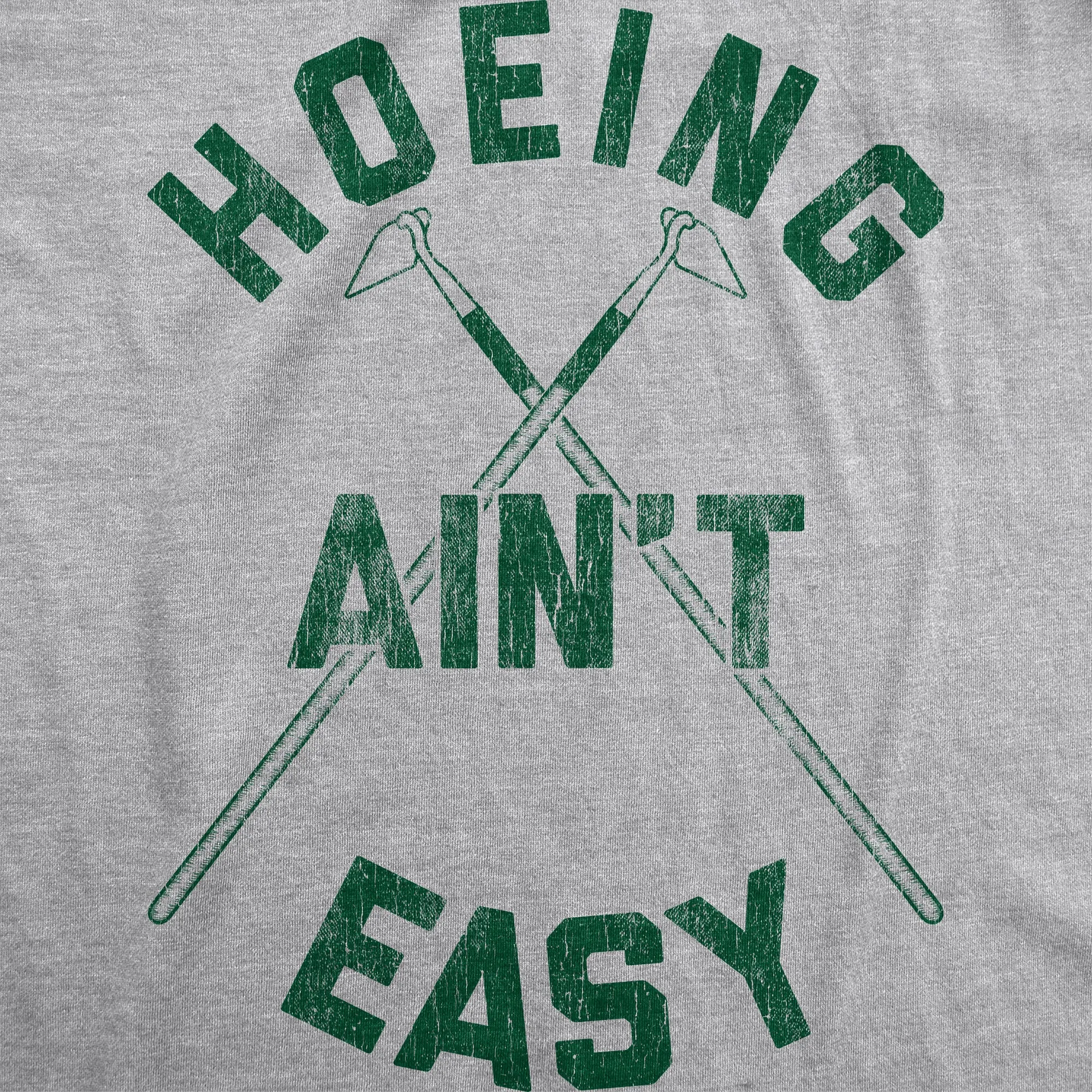 Hoeing Ain't Easy Men's T Shirt sold by Crazy Dog T-Shirts product image thumbnail 2