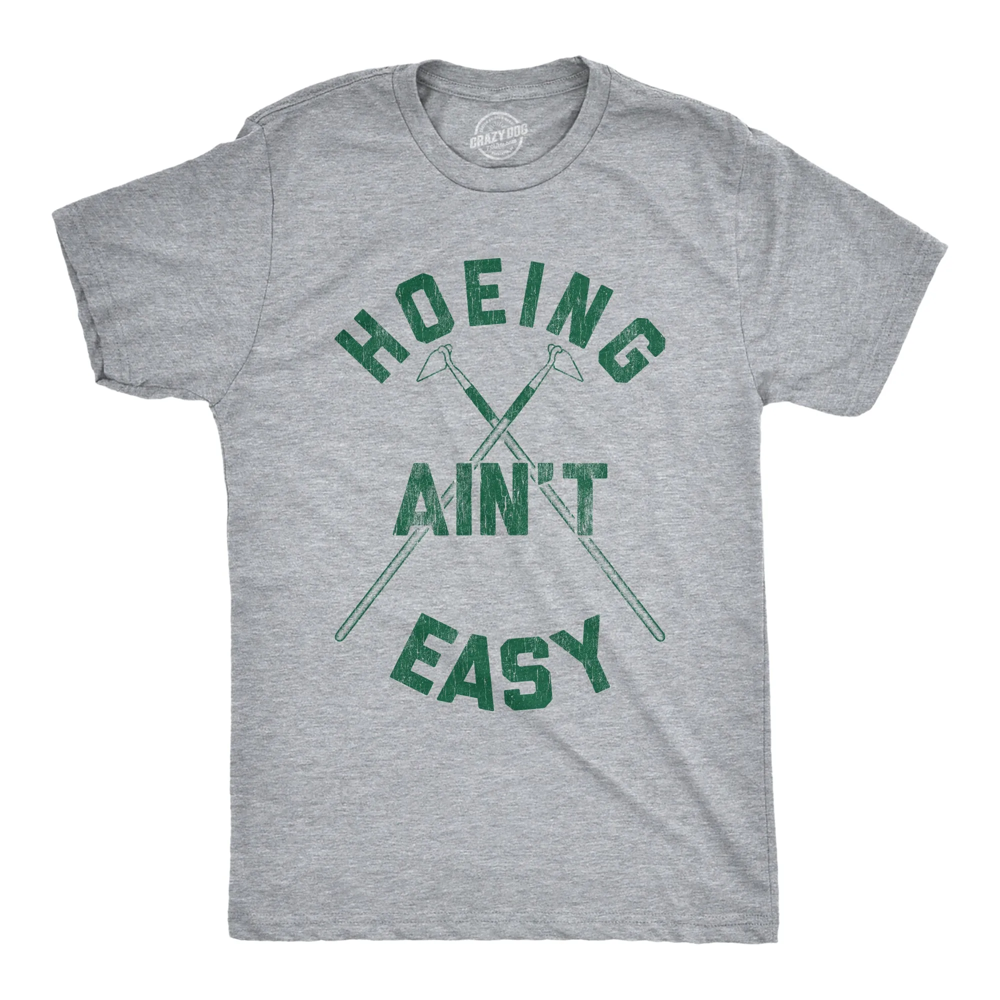 Hoeing Ain't Easy Men's T Shirt sold by Crazy Dog T-Shirts