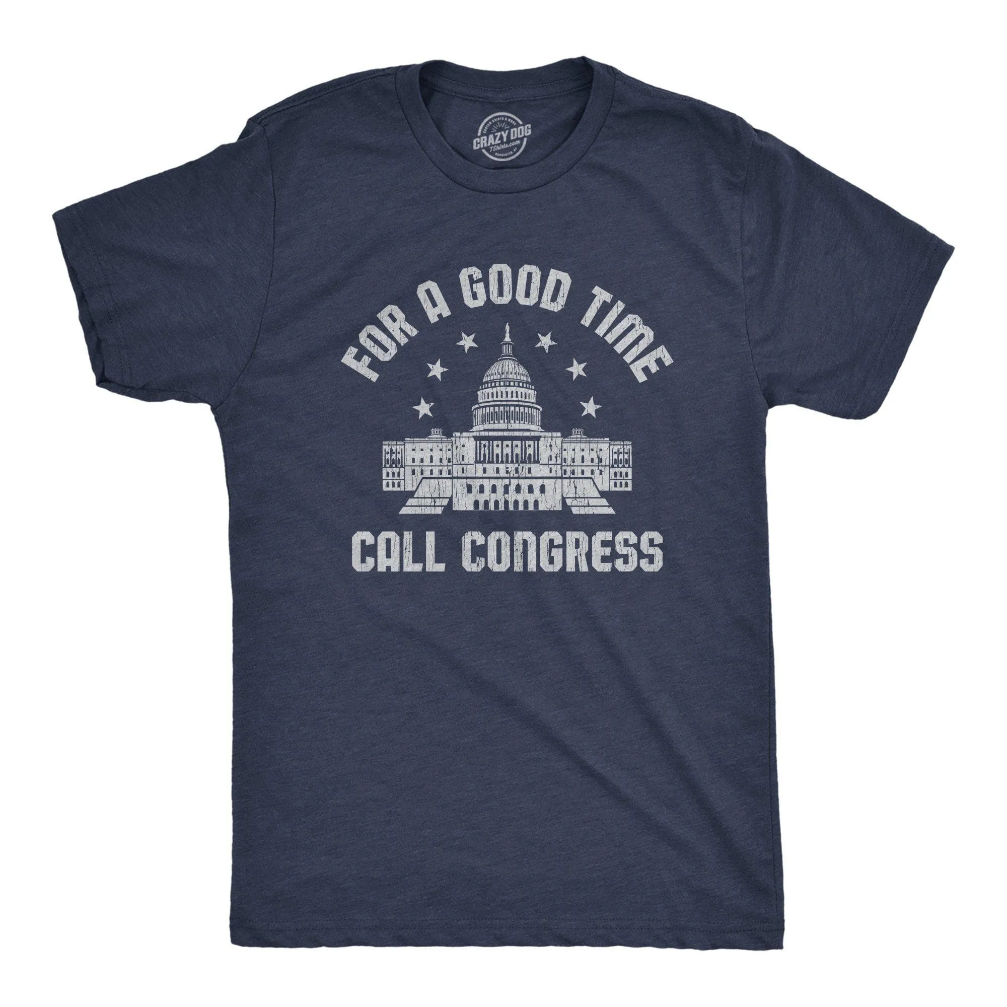 For A Good Time Call Congress Men's T Shirt sold by Crazy Dog T-Shirts