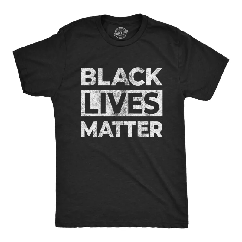 Black Lives Matter Men's T Shirt sold by Crazy Dog T-Shirts