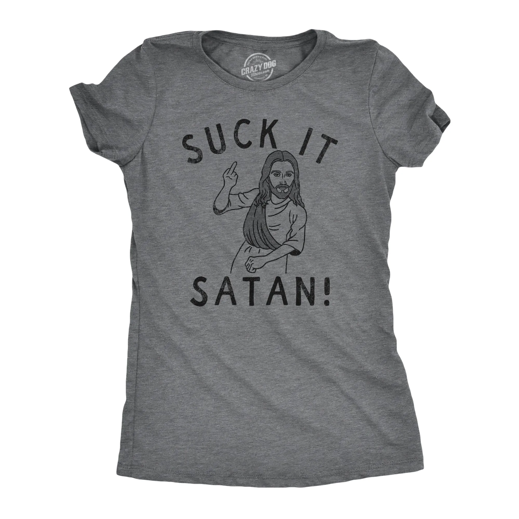 Suck It Satan Women's T Shirt sold by Crazy Dog T-Shirts