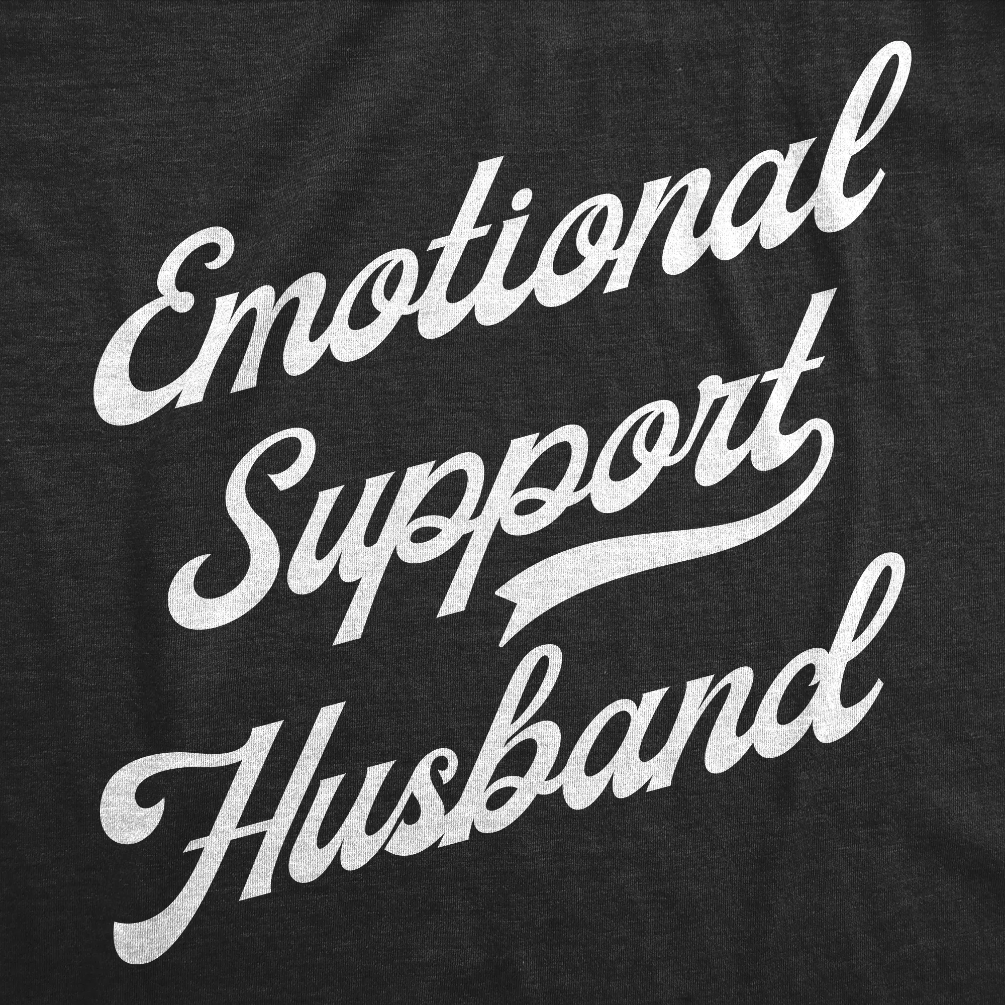 Emotional Support Husband Men's T Shirt sold by Crazy Dog T-Shirts product image thumbnail 2
