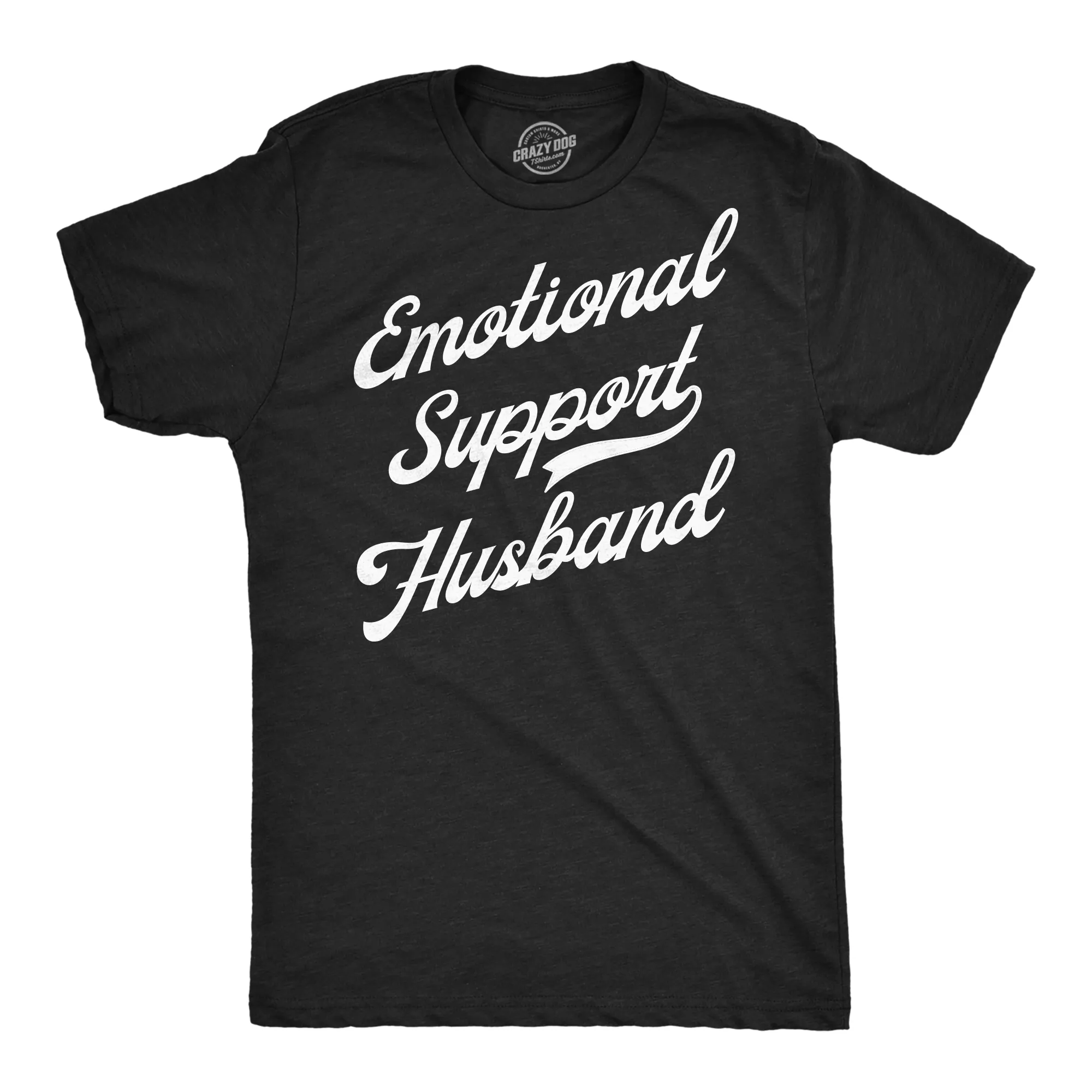 Emotional Support Husband Men's T Shirt sold by Crazy Dog T-Shirts