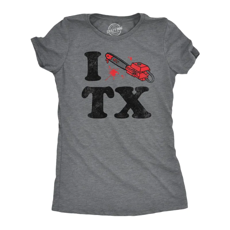 I Chainsaw Texas Women's T Shirt sold by Crazy Dog T-Shirts