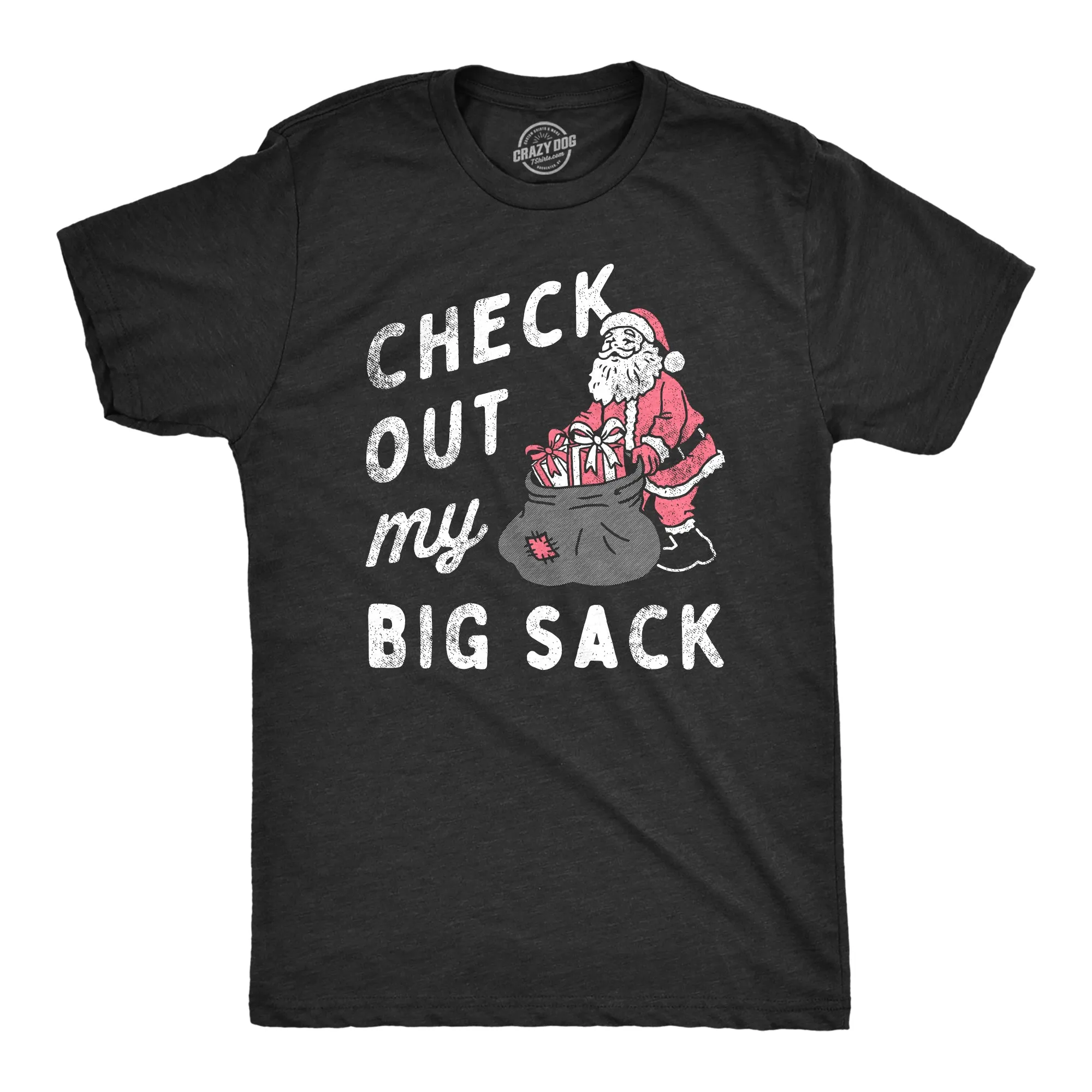 Check Out My Big Sack Men's T Shirt sold by Crazy Dog T-Shirts