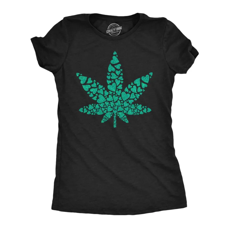 Glitter Pot Leaf Made Of Hearts Women's T Shirt sold by Crazy Dog T-Shirts
