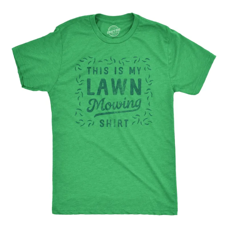 This Is My Lawn Mowing Shirt Men's T Shirt sold by Crazy Dog T-Shirts