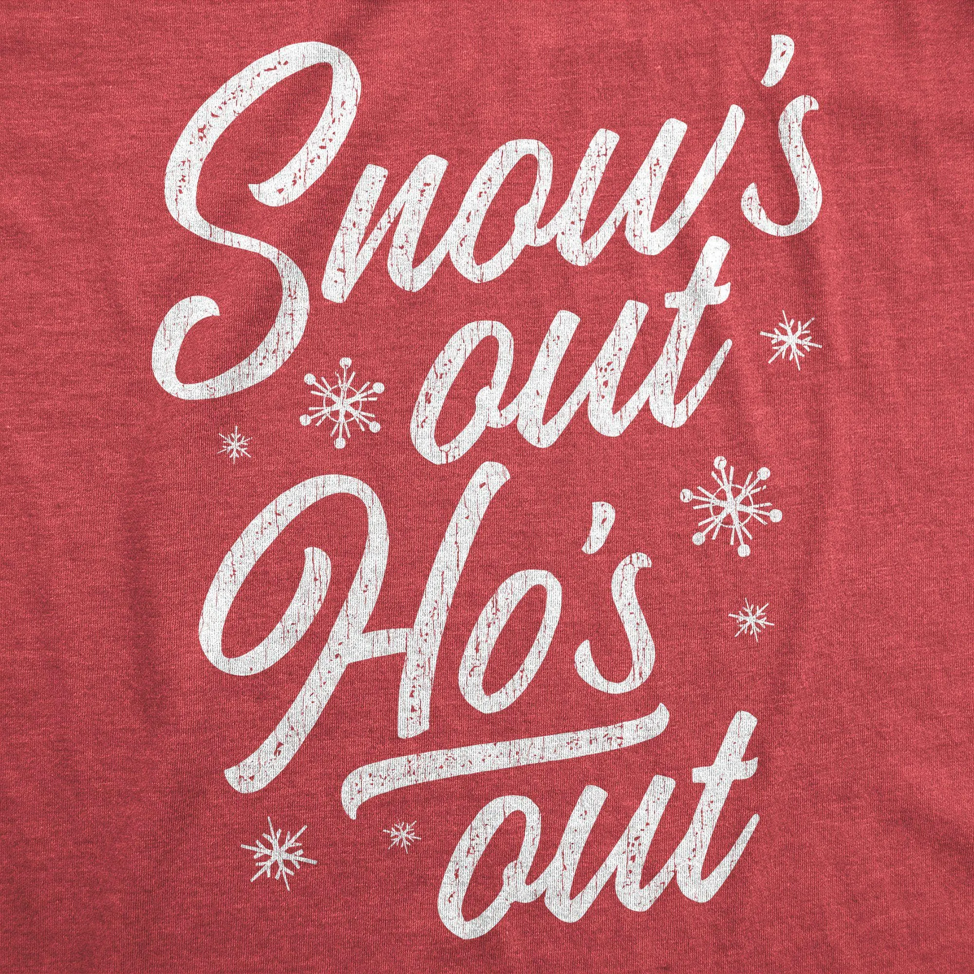 Snow's Out Ho's Out Women's T Shirt sold by Crazy Dog T-Shirts product image thumbnail 2