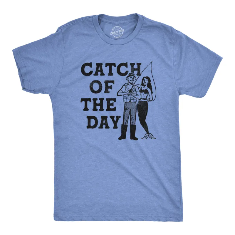 Catch Of The Day Men's T Shirt sold by Crazy Dog T-Shirts