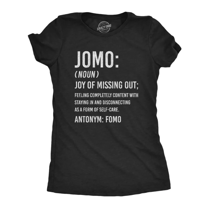 JOMO Joy Of Missing Out Women's T Shirt sold by Crazy Dog T-Shirts