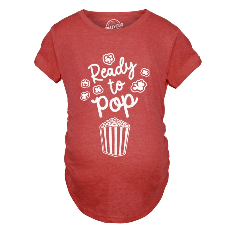 Ready To Pop Maternity T Shirt sold by Crazy Dog T-Shirts