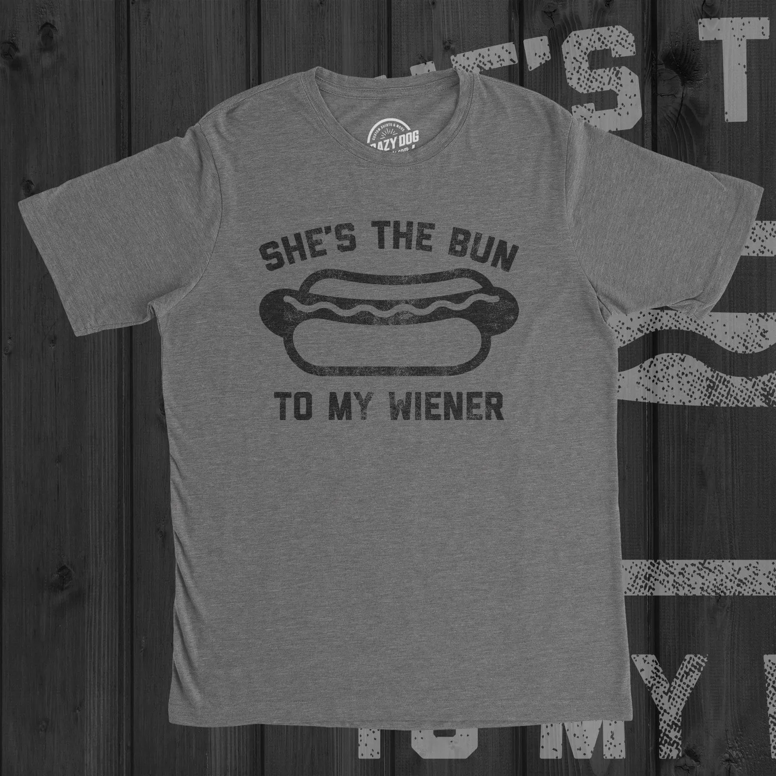 She's The Bun To My Wiener Men's T Shirt sold by Crazy Dog T-Shirts product image thumbnail 3