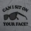 Can I Sit On Your Face Women's T Shirt sold by Crazy Dog T-Shirts