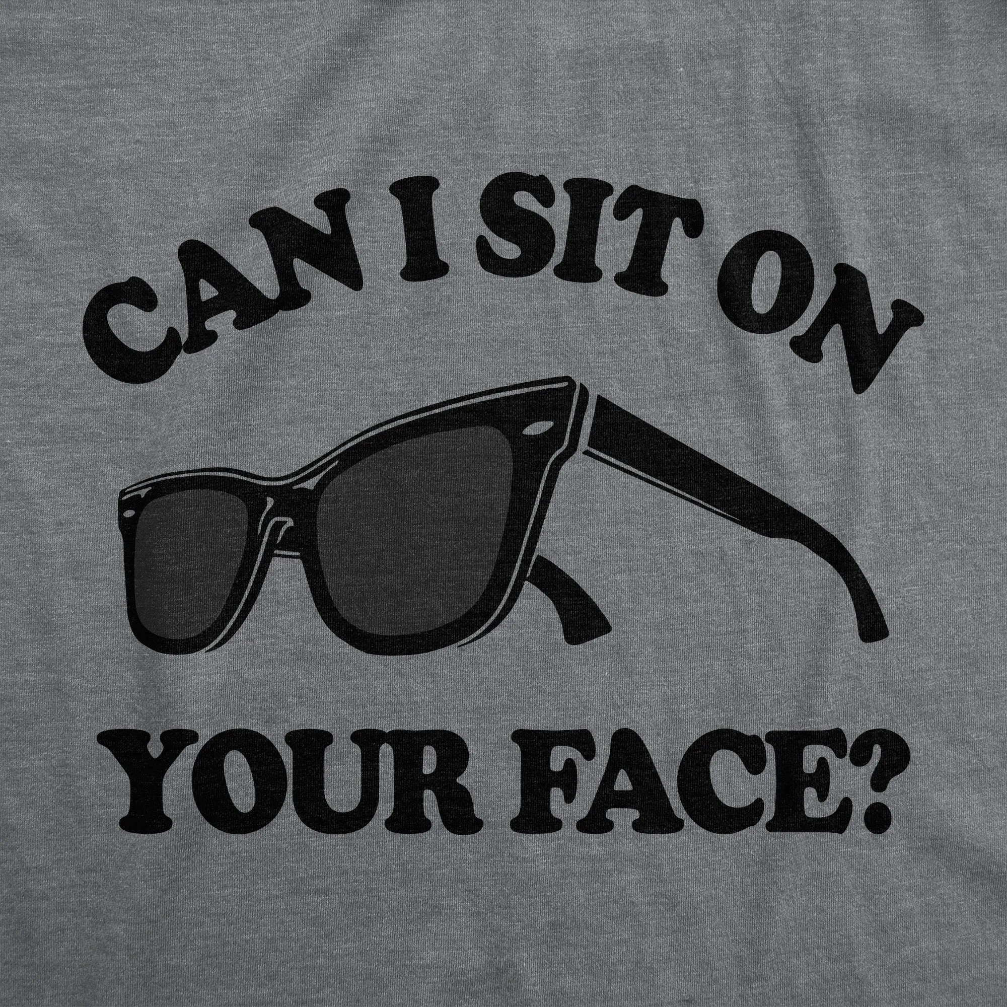 Can I Sit On Your Face Women's T Shirt sold by Crazy Dog T-Shirts product image thumbnail 2