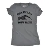 Can I Sit On Your Face Women's T Shirt sold by Crazy Dog T-Shirts
