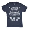 If Your Car Is Running Im Voting For It Men's T Shirt sold by Crazy Dog T-Shirts