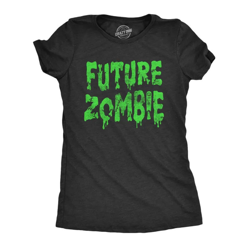 Future Zombie Women's T Shirt sold by Crazy Dog T-Shirts