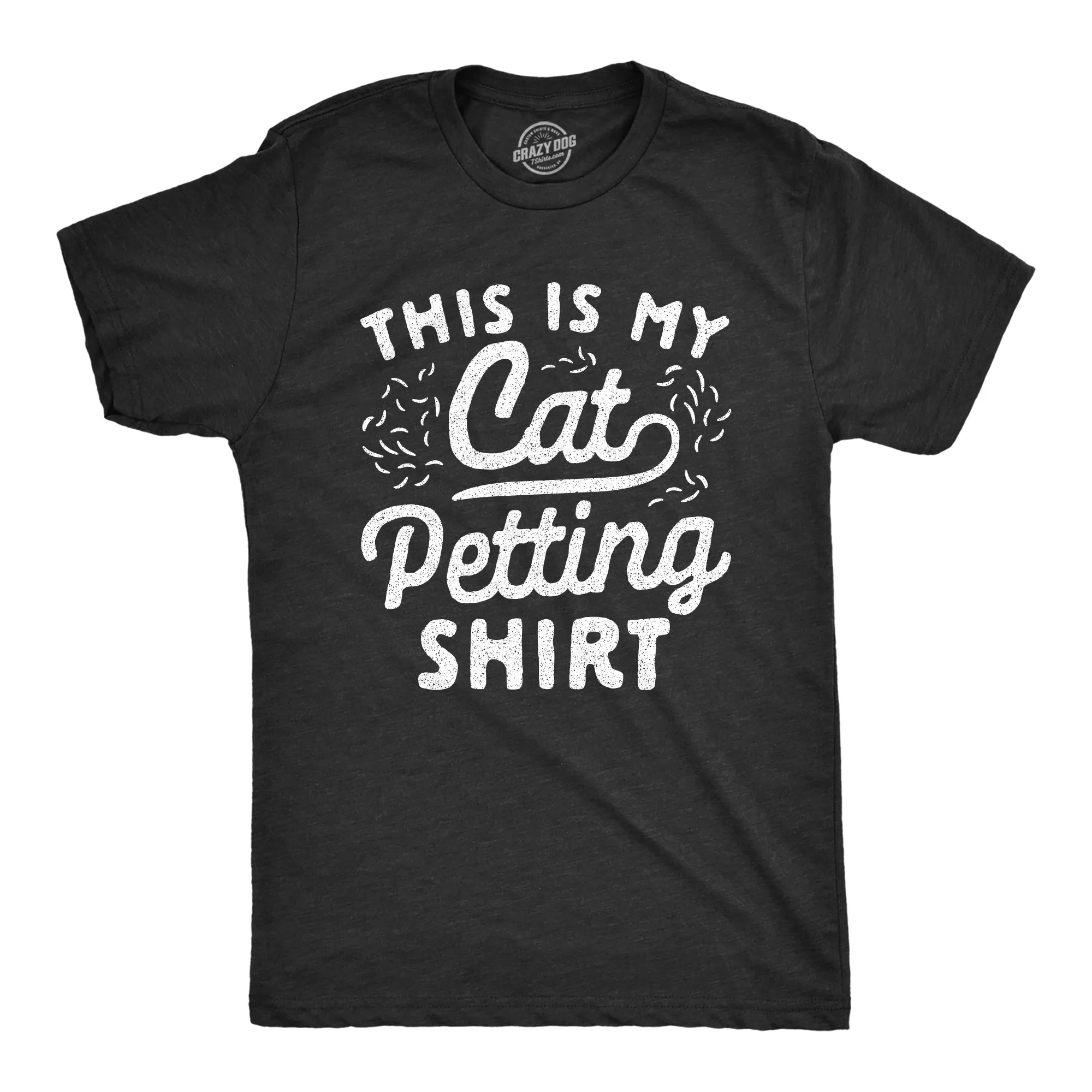 This Is My Cat Petting Shirt Men's T Shirt sold by Crazy Dog T-Shirts