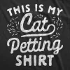 This Is My Cat Petting Shirt Men's T Shirt sold by Crazy Dog T-Shirts