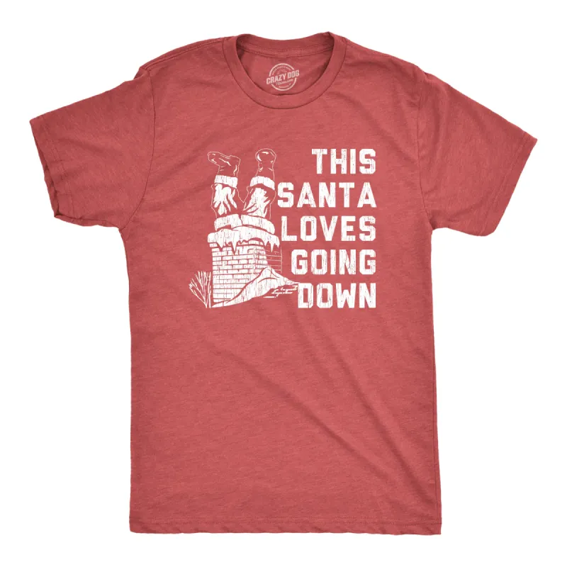 Santa Loves Going Down Men's T Shirt sold by Crazy Dog T-Shirts