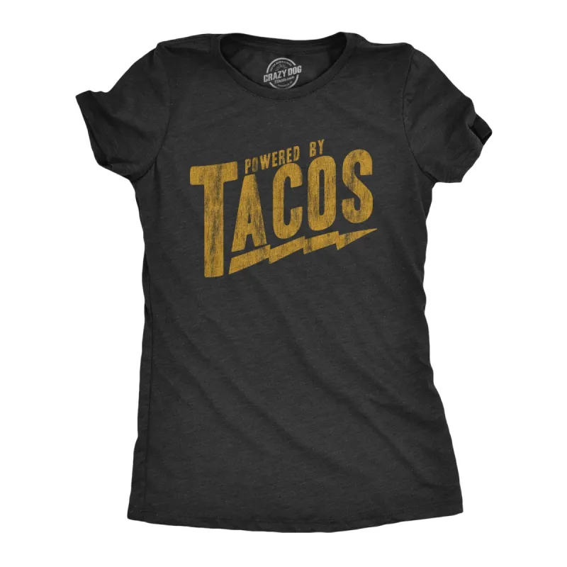Powered By Tacos Women's T Shirt sold by Crazy Dog T-Shirts