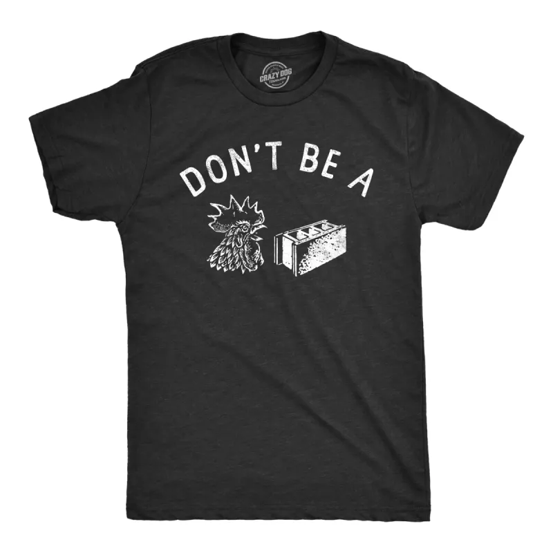 Dont Be A Cock Block Men's T Shirt sold by Crazy Dog T-Shirts